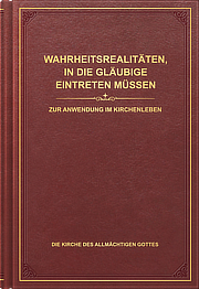 Wahrheitsrealitäten, in die Gläubige eintreten müssen