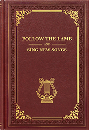 Follow the Lamb and Sing New Songs
