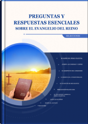 Preguntas y respuestas clásicas sobre el Evangelio del Reino (Selecciones)