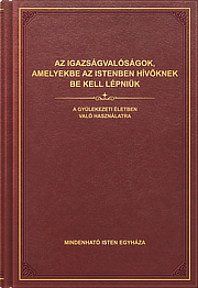 Az igazságvalóságok, amelyekbe az Istenben hívőknek be kell lépniük