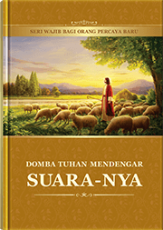 Domba Tuhan Mendengar Suara-Nya (Seri Wajib bagi Orang Percaya Baru)