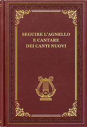 seguire l’Agnello e cantare dei canti nuovi