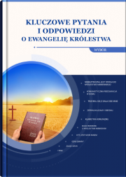 Kluczowe pytania i odpowiedzi o ewangelię królestwa (wybór)