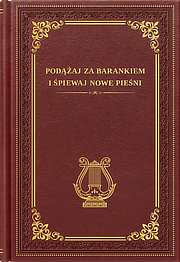 Podążaj za Barankiem i śpiewaj nowe pieśni
