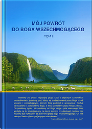 Mój powrót do Boga Wszechmogącego